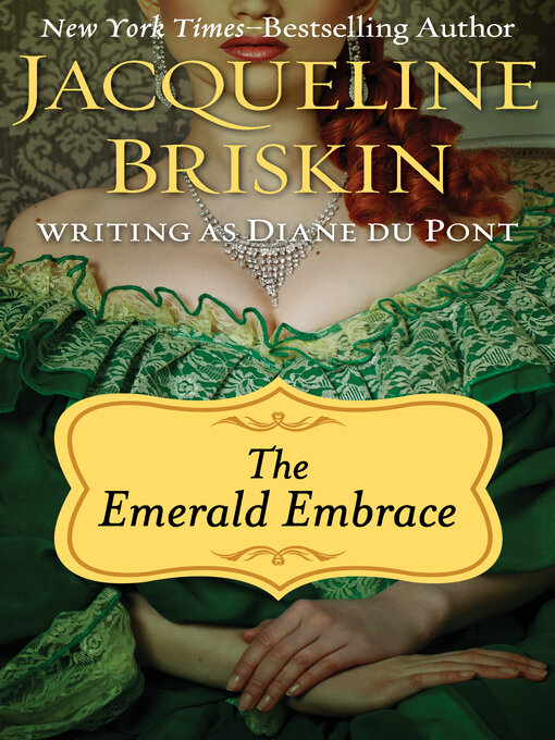 Title details for The Emerald Embrace by Jacqueline Briskin - Available